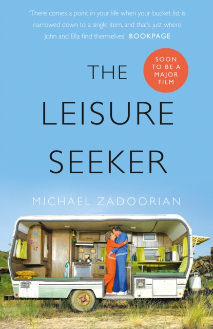 Leisure Seeker: Read the book that inspired the movie