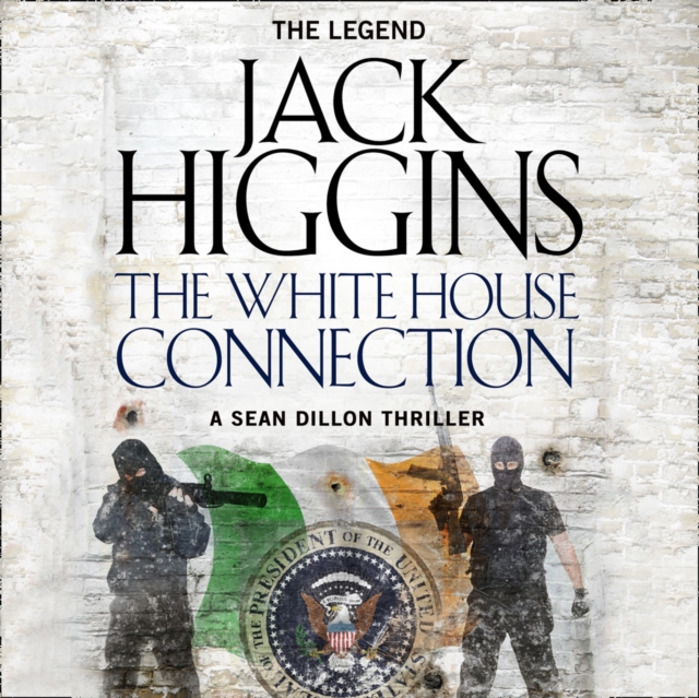 White House Connection (Sean Dillon Series, Book 7)