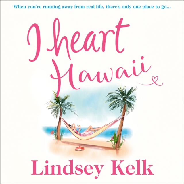 I Heart Hawaii (I Heart Series, Book 8)