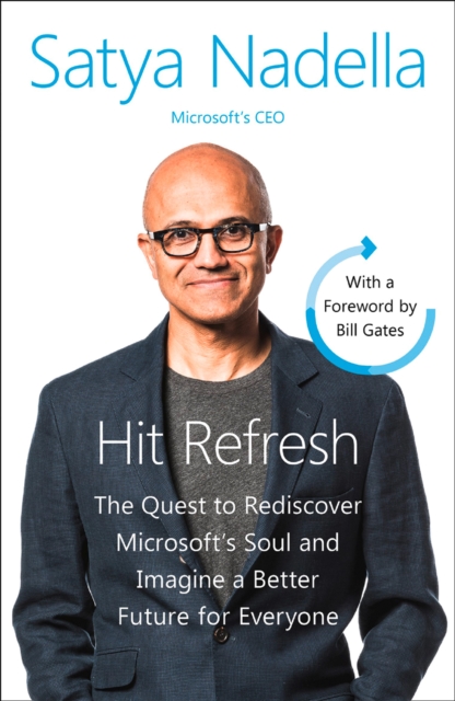 Hit Refresh: A Memoir by Microsoft's CEO