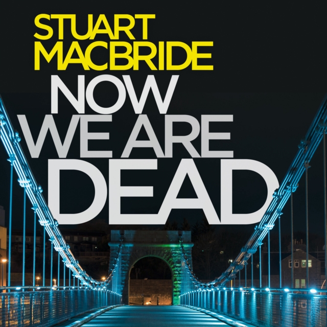 Now We Are Dead
