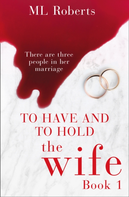 Wife - Part One (The Wife series)