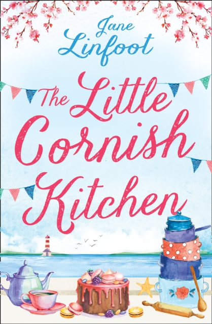 Little Cornish Kitchen (The Little Cornish Kitchen, Book 1)