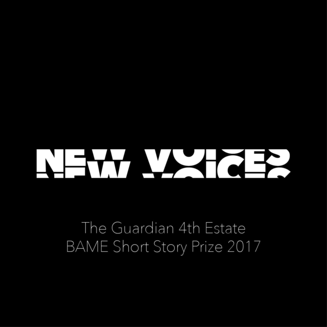 New Voices: The Guardian 4th Estate BAME Short Story Prize 2017