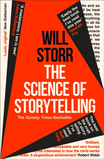 Science of Storytelling: Why Stories Make Us Human, and How to Tell Them Better
