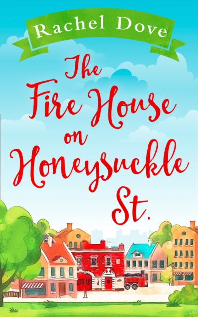 Fire House on Honeysuckle Street