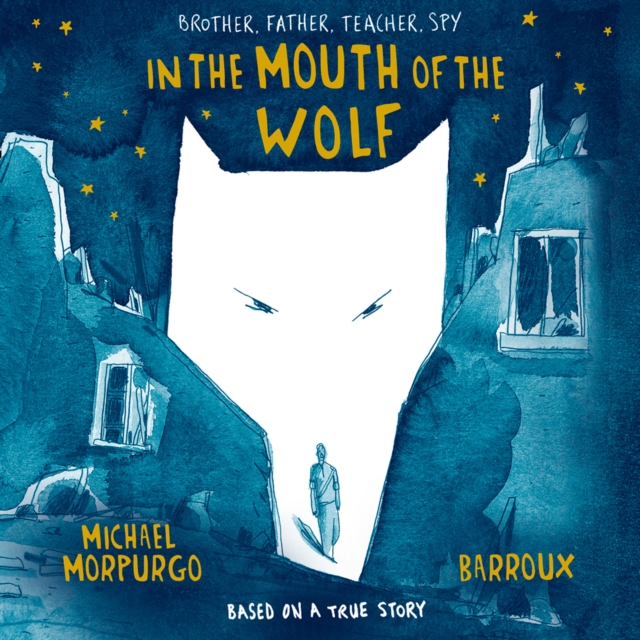 In the Mouth of the Wolf