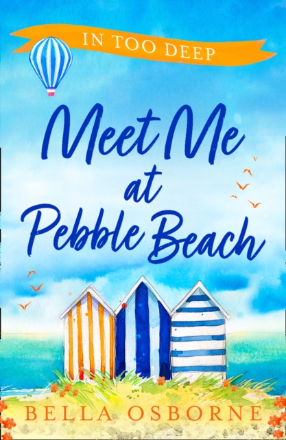 Meet Me at Pebble Beach: Part Two - In Too Deep (Meet Me at Pebble Beach, Book 2)