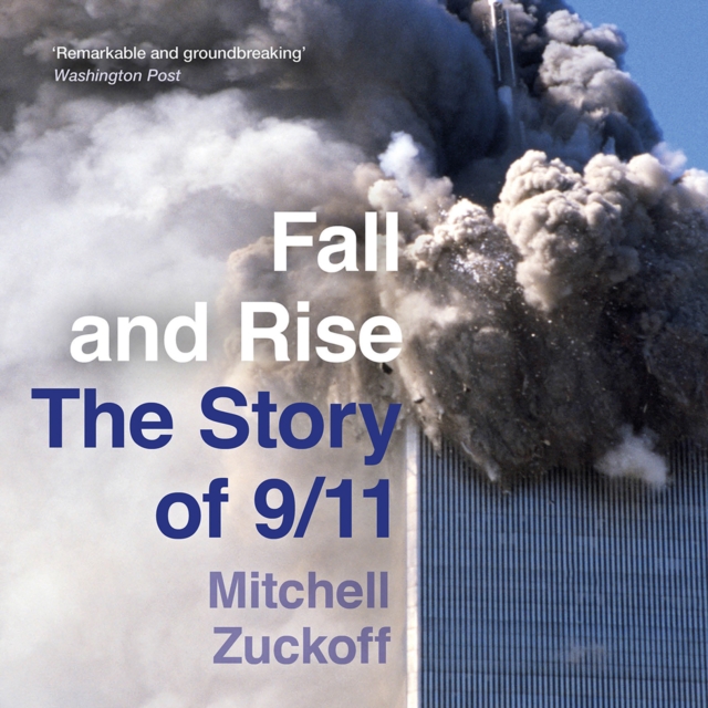 Fall and Rise: The Story of 9/11