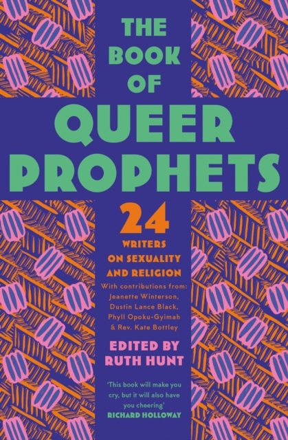 Book of Queer Prophets: 24 Writers on Sexuality and Religion
