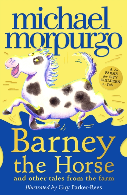 Barney the Horse and Other Tales from the Farm (A Farms for City Children Book)