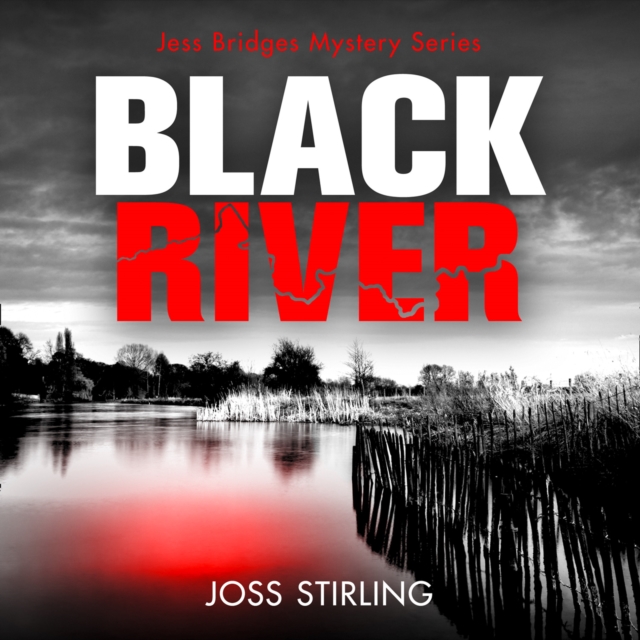 Black River (A Jess Bridges Mystery, Book 1)