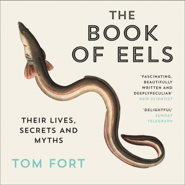 Book of Eels: Their Lives, Secrets and Myths