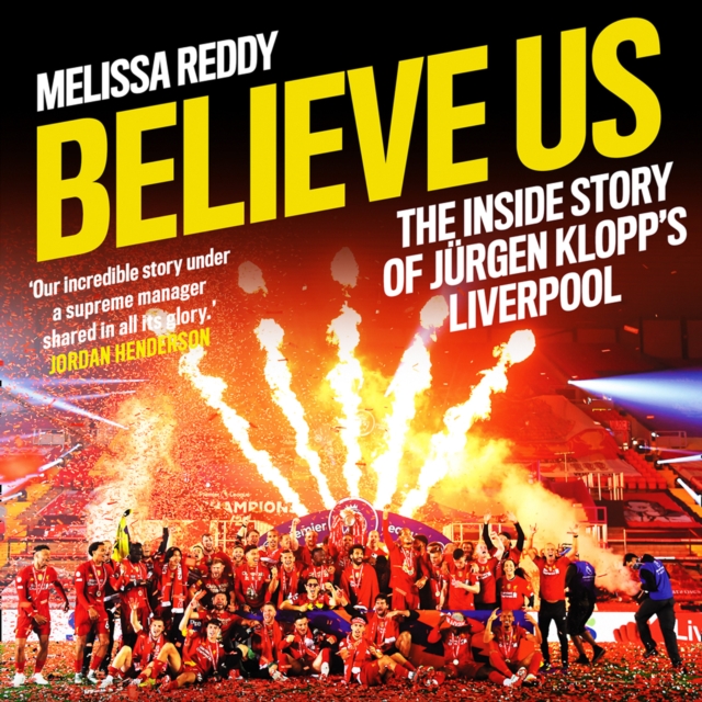 Believe Us: How Jurgen Klopp transformed Liverpool into title winners