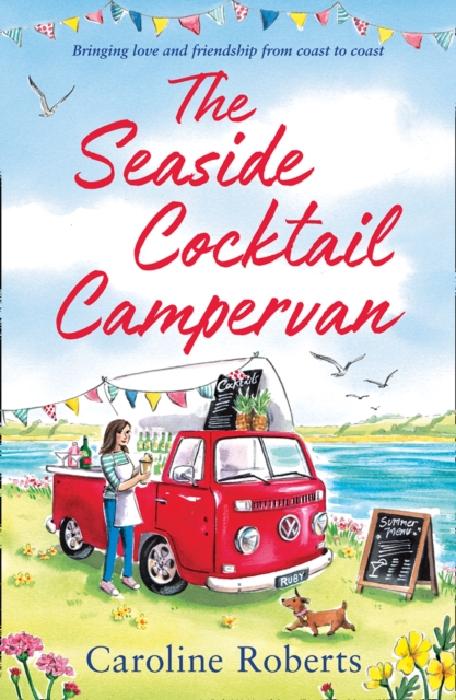 Seaside Cocktail Campervan (The Cosy Campervan Series, Book 1)