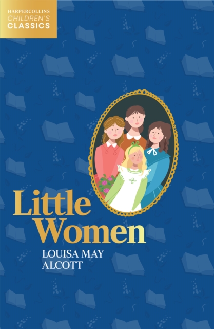 Little Women (HarperCollins Children's Classics)