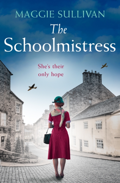 Schoolmistress (Our Street at War, Book 2)