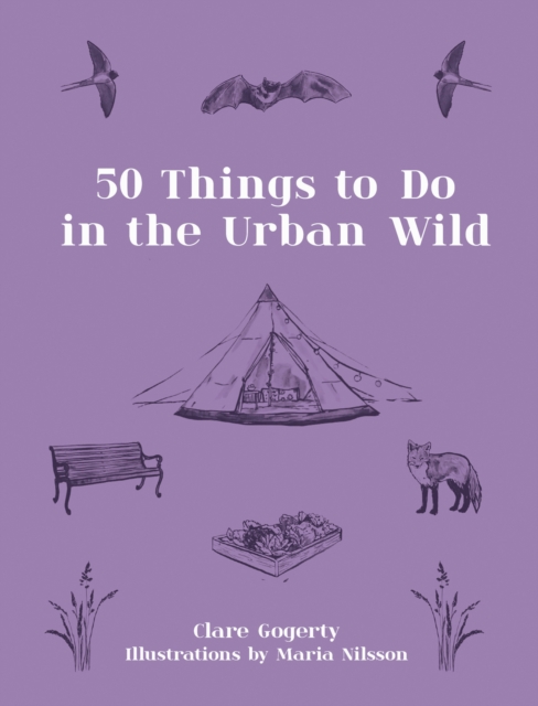 50 Things to Do in the Urban Wild