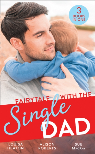 Fairytale With The Single Dad: Christmas with the Single Dad / Sleigh Ride with the Single Dad / Surgeon in a Wedding Dress