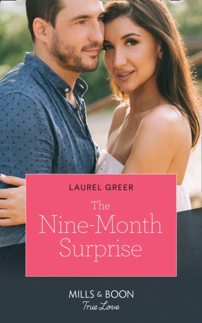 Their Nine-Month Surprise (Mills & Boon True Love) (Sutter Creek, Montana, Book 4)