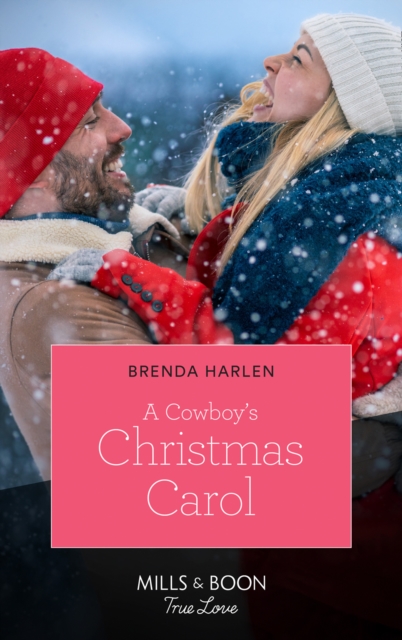 Cowboy's Christmas Carol (Mills & Boon True Love) (Montana Mavericks: What Happened to Beatrix?, Book 6)