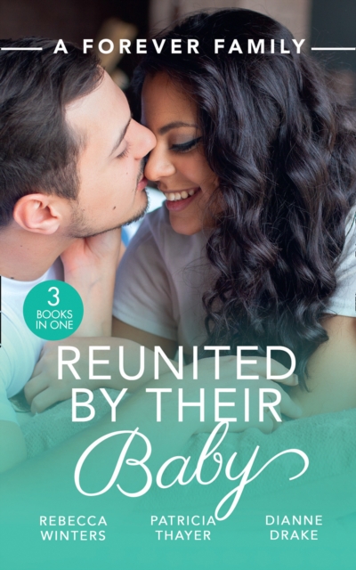 Forever Family: Reunited By Their Baby