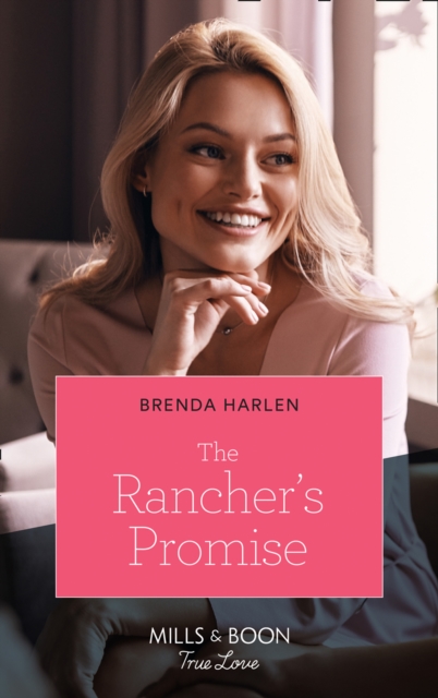 Rancher's Promise (Mills & Boon True Love) (Match Made in Haven, Book 10)