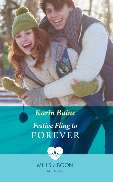 Festive Fling To Forever (Mills & Boon Medical) (Carey Cove Midwives, Book 2)