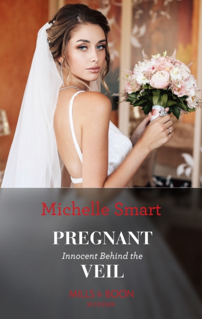 Pregnant Innocent Behind The Veil (Mills & Boon Modern) (Scandalous Royal Weddings, Book 2)