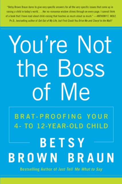 You're Not the Boss of Me