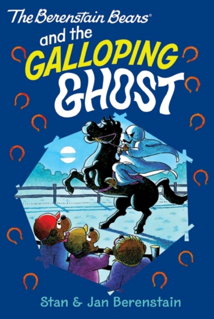 Berenstain Bears and the The Galloping Ghost