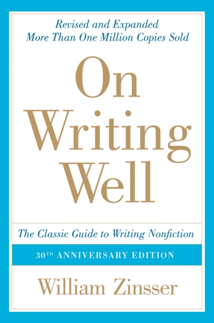 On Writing Well, 30th Anniversary Edition