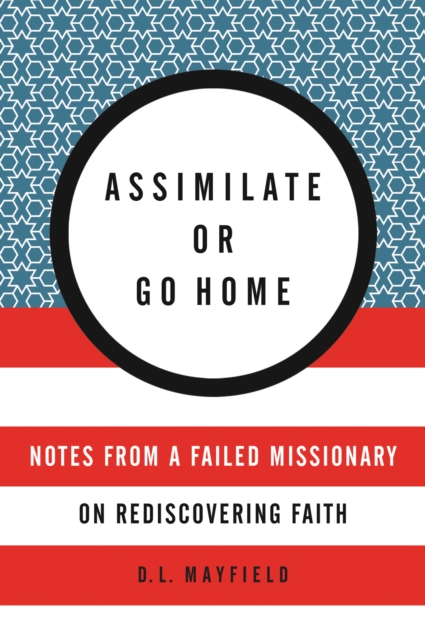 Assimilate or Go Home