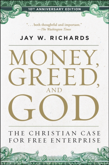 Money, Greed, and God 10th Anniversary Edition