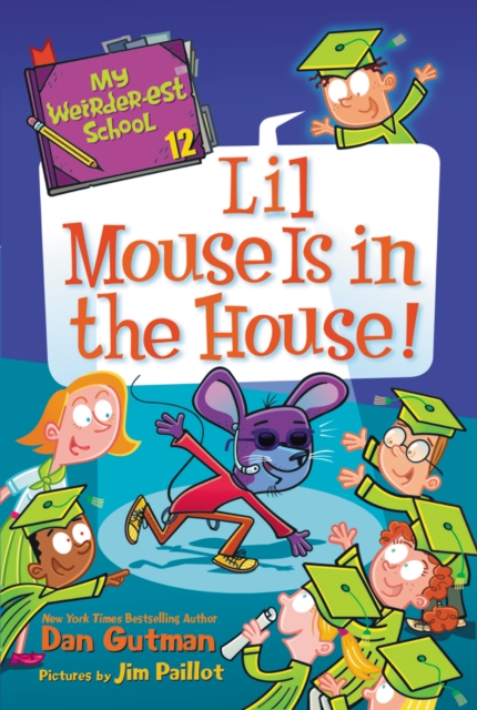 My Weirder-est School #12: Lil Mouse Is in the House!