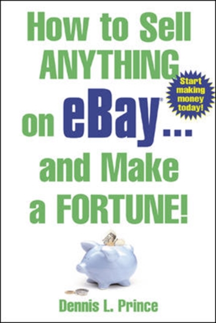 How to Sell Anything on eBay... And Make a Fortune