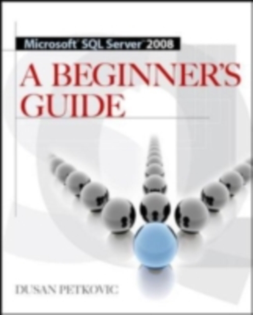 MICROSOFT SQL SERVER 2008 A BEGINNER'S GUIDE 4/E