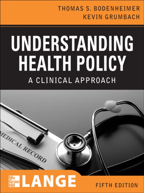 Understanding Health Policy, Fifth Edition