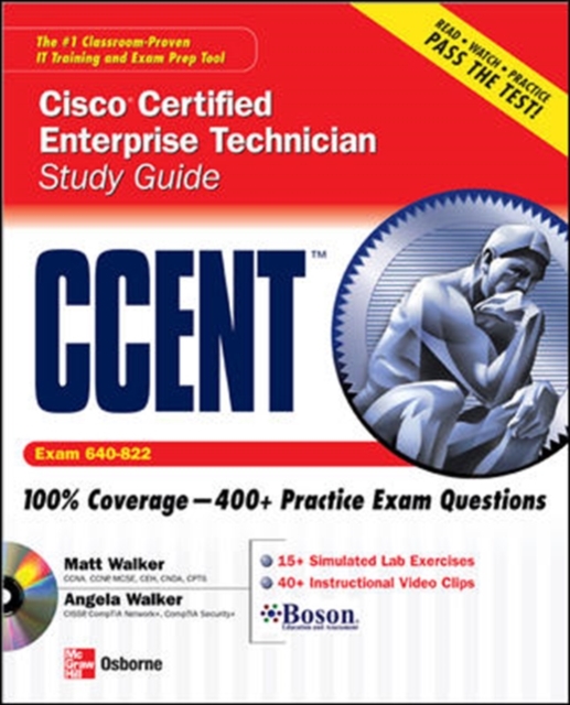 CCENT Cisco Certified Entry Networking Technician Study Guide (Exam 640-822)
