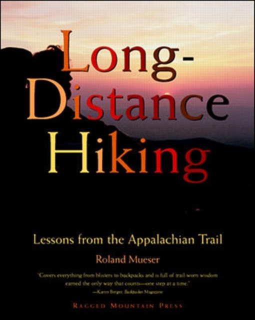 Long-Distance Hiking: Lessons from the Appalachian Trail