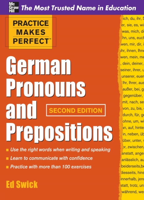 Practice Makes Perfect German Pronouns and Prepositions, Second Edition