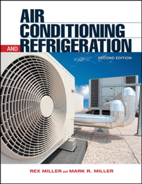 Air Conditioning and Refrigeration, Second Edition