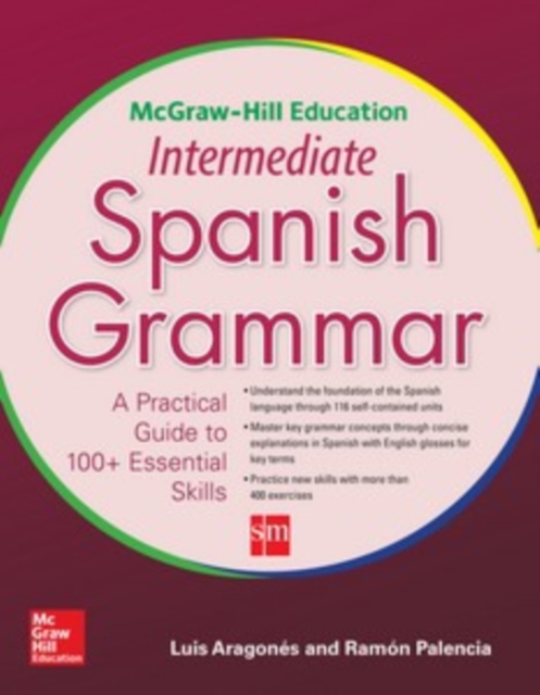 McGraw-Hill Education Intermediate Spanish Grammar