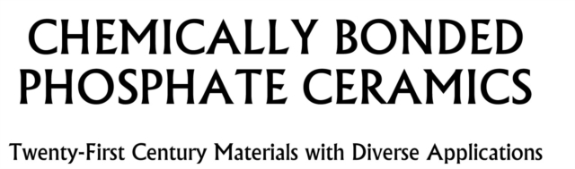 Chemically Bonded Phosphate Ceramics
