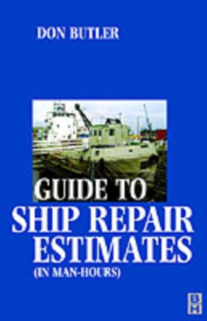 Guide to Ship Repair Estimates in Man Hours