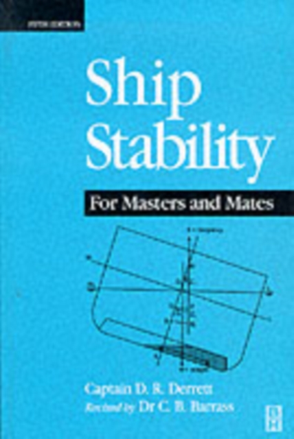 Ship Stability for Masters and Mates