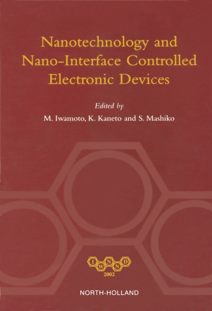 Nanotechnology and Nano-Interface Controlled Electronic Devices