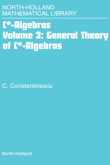 General Theory of C*-Algebras