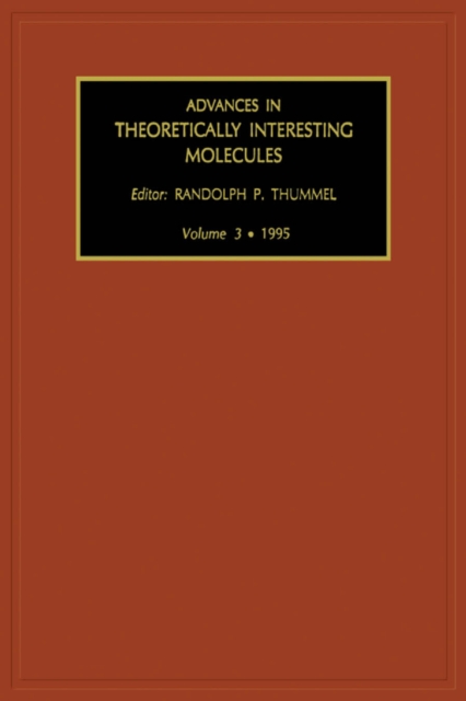 Advances in Theoretically Interesting Molecules Volume 3
