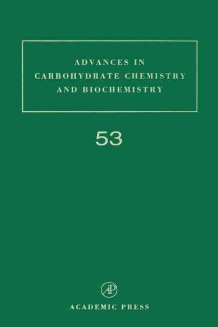 Advances in Carbohydrate Chemistry and Biochemistry